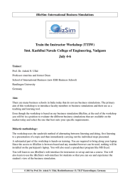Train&nbsp;the&nbsp;Instructor&nbsp;Workshop&nbsp;(TTIW) Smt.&nbsp;Kashibai&nbsp;Navale&nbsp;College&nbsp;of&nbsp;Engineering,&nbsp;Vadgaon July&nbsp;4&shy;6 iBizSim:&nbsp;International&nbsp;Business&nbsp;Simulations