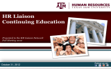 HR Liaison Continuing Education October 31, 2012 Presented to the HR Liaison Network