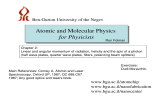 Atomic and Molecular Physics for Physicists Ben-Gurion University of the Negev