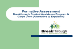 Formative Assessment Breakthrough Student Assistance Program &amp; Carpe Diem (Alternative to Expulsion)