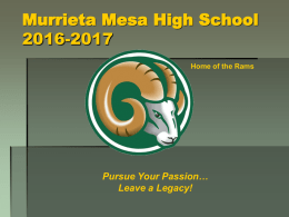 Murrieta Mesa High School 2016-2017 Pursue Your Passion… Leave a Legacy!