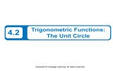 4.2 Trigonometric Functions: The Unit Circle Copyright © Cengage Learning. All rights reserved.