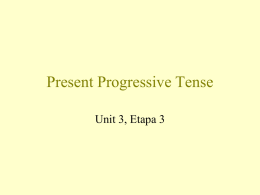 Present Progressive Tense Unit 3, Etapa 3