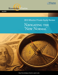 Navigating the ‘New Normal’ 2013 Wharton Private Equity Review: July 2013