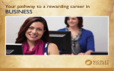 BUSINESS Your pathway to a rewarding career in