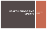 HEALTH PROGRAMS UPDATE September 2011