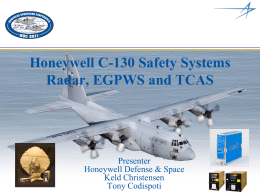 Honeywell C-130 Safety Systems Radar, EGPWS and TCAS  Presenter