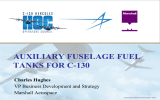 AUXILIARY FUSELAGE FUEL TANKS FOR C-130 Charles Hughes VP Business Development and Strategy