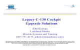 Legacy C-130 Cockpit Upgrade Solutions John Kiernan Lockheed Martin