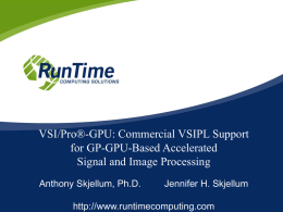 VSI/Pro®-GPU: Commercial VSIPL Support for GP-GPU-Based Accelerated Signal and Image Processing