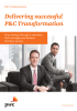 Delivering successful P&amp;C Transformation From strategy through to execution,