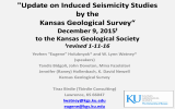 &#34;Update on Induced Seismicity Studies by the Kansas Geological Survey“ December 9, 2015