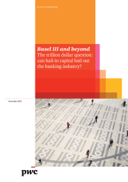 Basel III and beyond The trillion dollar question: the banking industry?