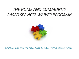 THE HOME AND COMMUNITY BASED SERVICES WAIVER PROGRAM