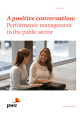 A positive conversation: Performance management in the public sector www.pwc.com.au