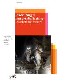 Executing a successful listing Markets for miners www.pwc.com