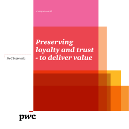 Preserving loyalty and trust - to deliver value PwC Indonesia