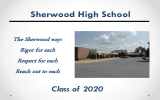 Sherwood High School Class of  2020 The Sherwood way: Rigor for each