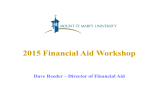 2015 Financial Aid Workshop Dave Reeder – Director of Financial Aid