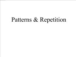 Patterns &amp; Repetition