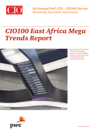 CIO100 East Africa Mega Trends Report 5th Annual PwC/CIO - CIO100 Survey: