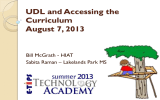 UDL and Accessing the Curriculum August 7, 2013 Bill McGrath - HIAT