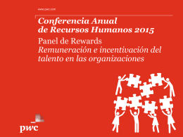 Conferencia Anual de Recursos Humanos 2015 Panel de Rewards Remuneración e incentivación del