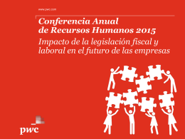 Conferencia Anual de Recursos Humanos 2015 Impacto de la legislación fiscal y