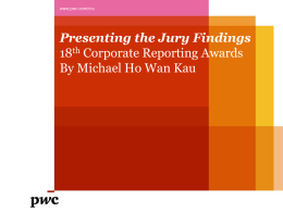 Presenting the Jury Findings 18 Corporate Reporting Awards By Michael Ho Wan Kau