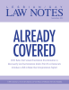 COVERED ALREADY LAW NOTES
