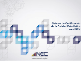 Sistema de Certificación de la Calidad Estadística en el SEN