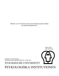 PSYKOLOGISKA INSTITUTIONEN STOCKHOLMS UNIVERSITET  Minskar en ACT-baserad insats stressrelaterad psykisk ohälsa