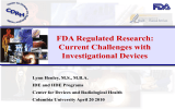 FDA Regulated Research: Current Challenges with Investigational Devices