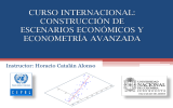 CURSO INTERNACIONAL: CONSTRUCCIÓN DE ESCENARIOS ECONÓMICOS Y ECONOMETRÍA AVANZADA