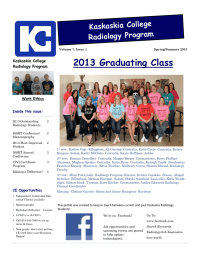 2013 Graduating Class Kaskaskia College Radiology Program Inside this issue: