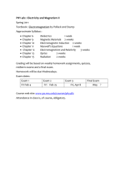 PHY 482 : Electricity and Magnetism II  11 Spring 20 Textbook : Electromagnetism by Pollack and Stump 