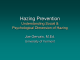 Hazing Prevention Understanding Social &amp; Psychological Dimension of Hazing Joe Gervais, M.Ed.