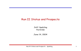 Run II Status and Prospects Jeff Spalding Fermilab June 14, 2004