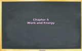 Chapter 5 Work and Energy