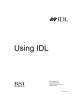 Using IDL IDL Version 6.0 July, 2003 Edition Copyright © Research Systems, Inc.
