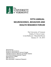 FIFTH ANNUAL NEUROSCIENCE, BEHAVIOR AND HEALTH RESEARCH FORUM The University of Vermont