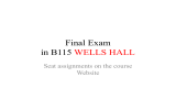 Final Exam in B115 WELLS HALL Seat assignments on the course