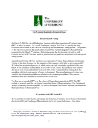 On March 7, 2006 the city of Burlington, Vermont utilized... (IRV) to select its mayor.  As a result Burlington’s... The Vermont Legislative Research Shop