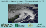 Satellites, Weather and Climate Module ??: Polar Vortex