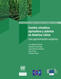 Cambio climático, agricultura y pobreza en América Latina Una aproximación empírica