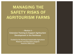 MANAGING THE SAFETY RISKS OF AGRITOURISM FARMS Extension Training to Support Agritourism