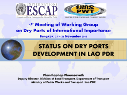 STATUS ON DRY PORTS DEVELOPMENT IN LAO PDR  1