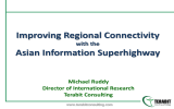 Improving Regional Connectivity Asian Information Superhighway  with the