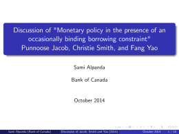 Discussion of &#34;Monetary policy in the presence of an