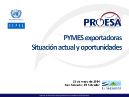 PYMES exportadoras Situación actual y oportunidades 23 de mayo de 2014